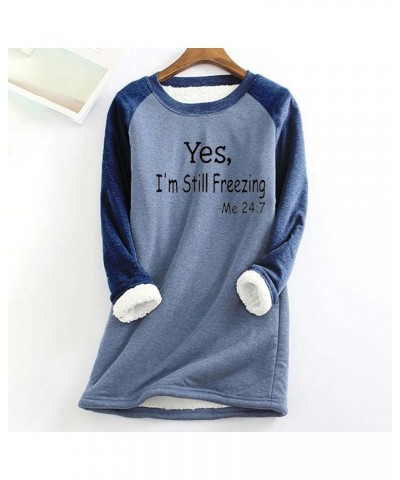 Yes,i'm Still Freezing -Me 24:7 Sherpa Lined Sweatshirt Women Fuzzy Fleece Thermal Jackets Casual Loose Loungewear 2-blue $10...